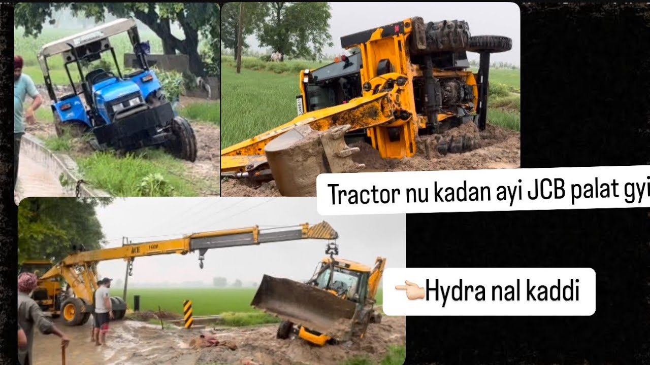 Tractot khub gya navi pahhi te / Tractor nu kadan ayi JCB palat gayi/ JCB HYDRA nal sidhi kiti 🙏