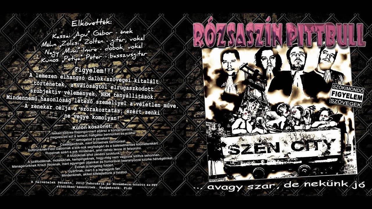 Rózsaszín Pittbull - Könnyű halált hozzon a szélNóta - Megkötöm lovamat - (2012) - Szén City