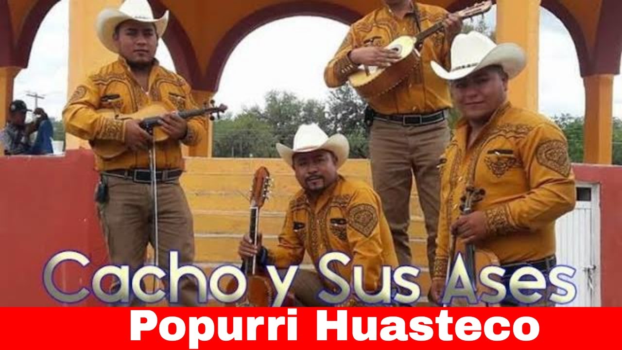 Cacho y sus Ases - Popurri Huasteco