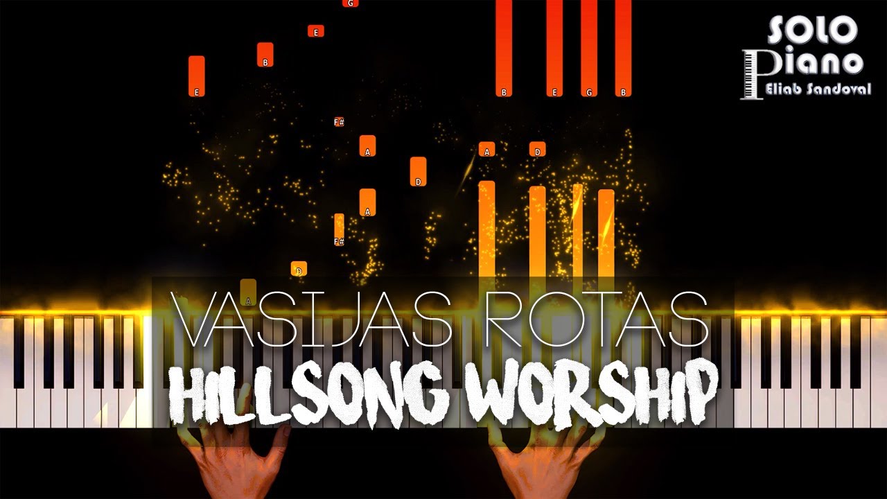 Vasijas Rotas (Sublime Gracia) - Hillsong Worship | Piano Tutorial + Partitura