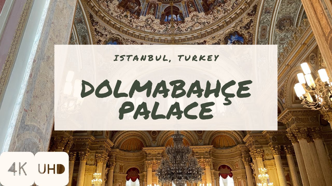 WalkIn DOLMABAHCE PALACE | ISTANBUL | TURKEY | 4K HDR Walking Tour