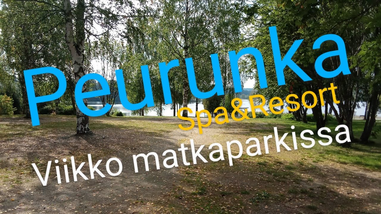 Peurunkaan viikoksi. Matkaparkki kokemuksia..