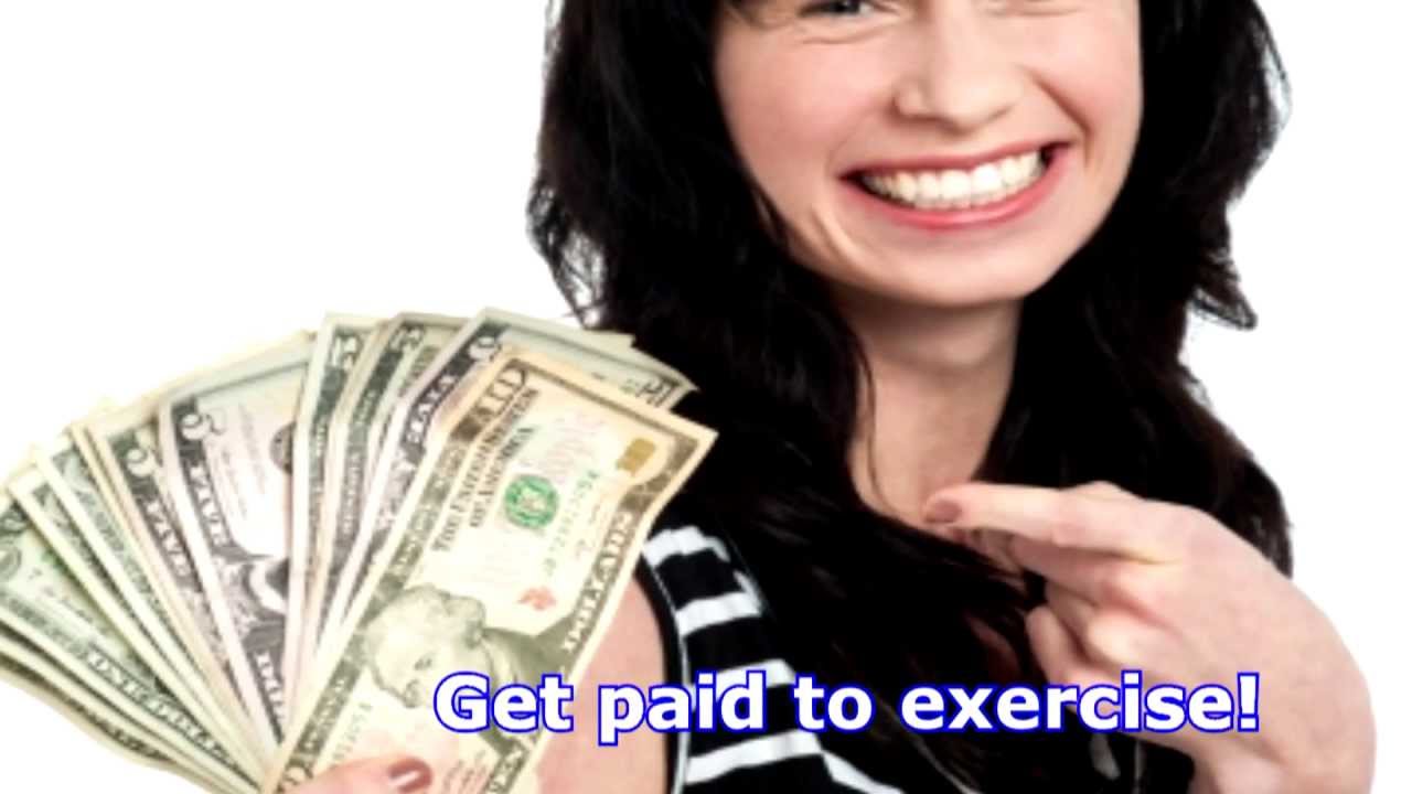 GET PAID TO EXERCISE!