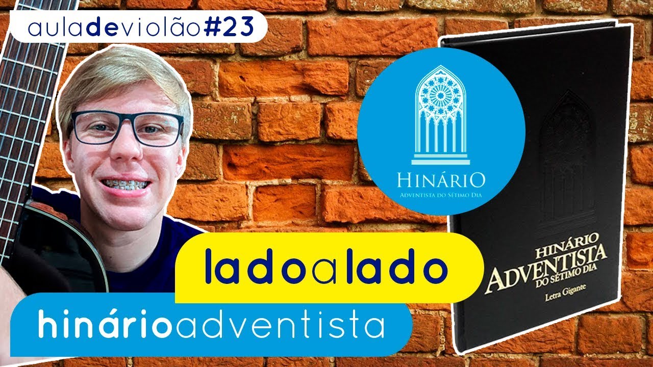 Lado a Lado  - Hinário Adventista (aula de violão)