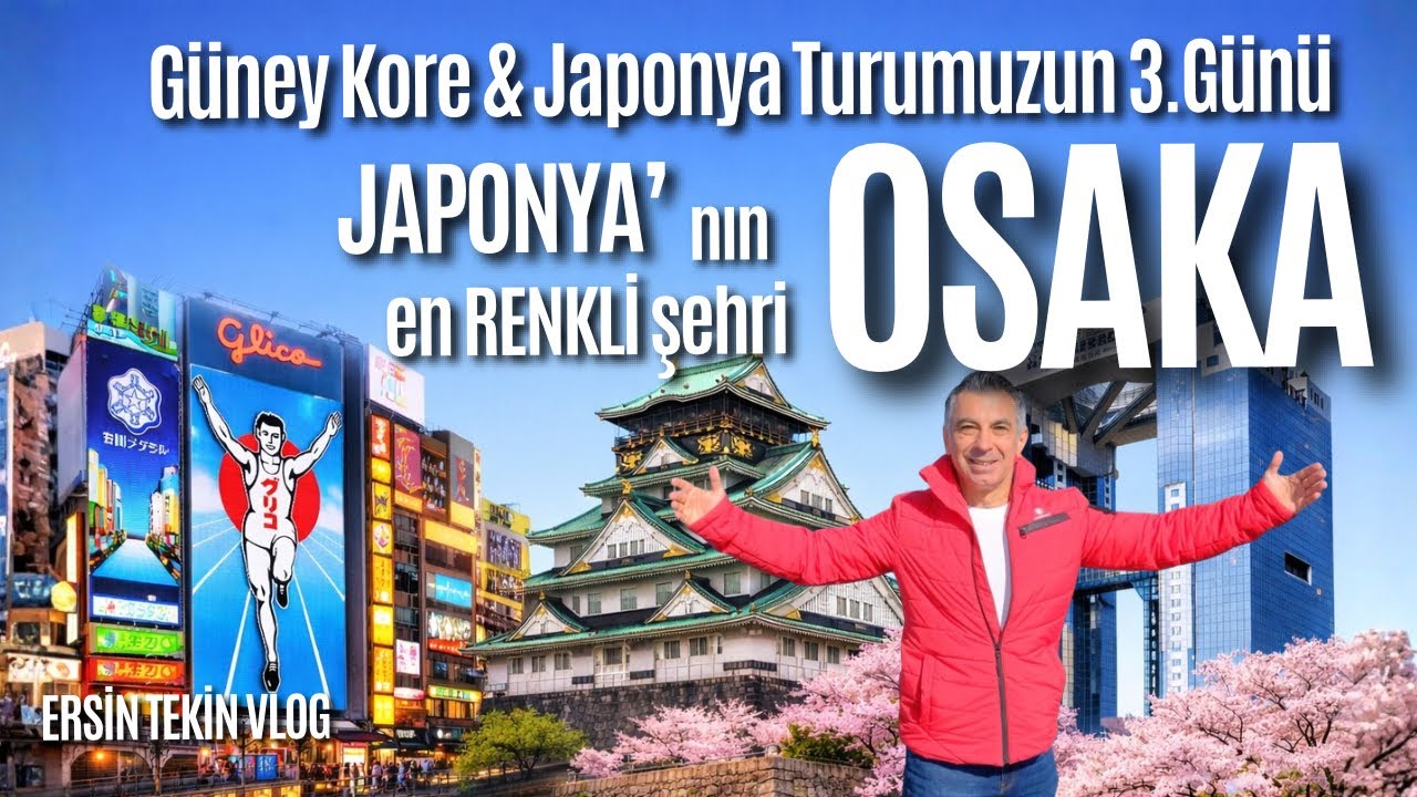 Japonya & Güney Kore Turu 3. Bölüm Vlog. Osaka keşfimiz başlıyor..
