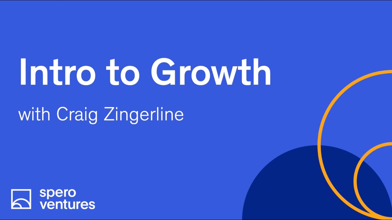 Intro to Growth with Craig Zingerline