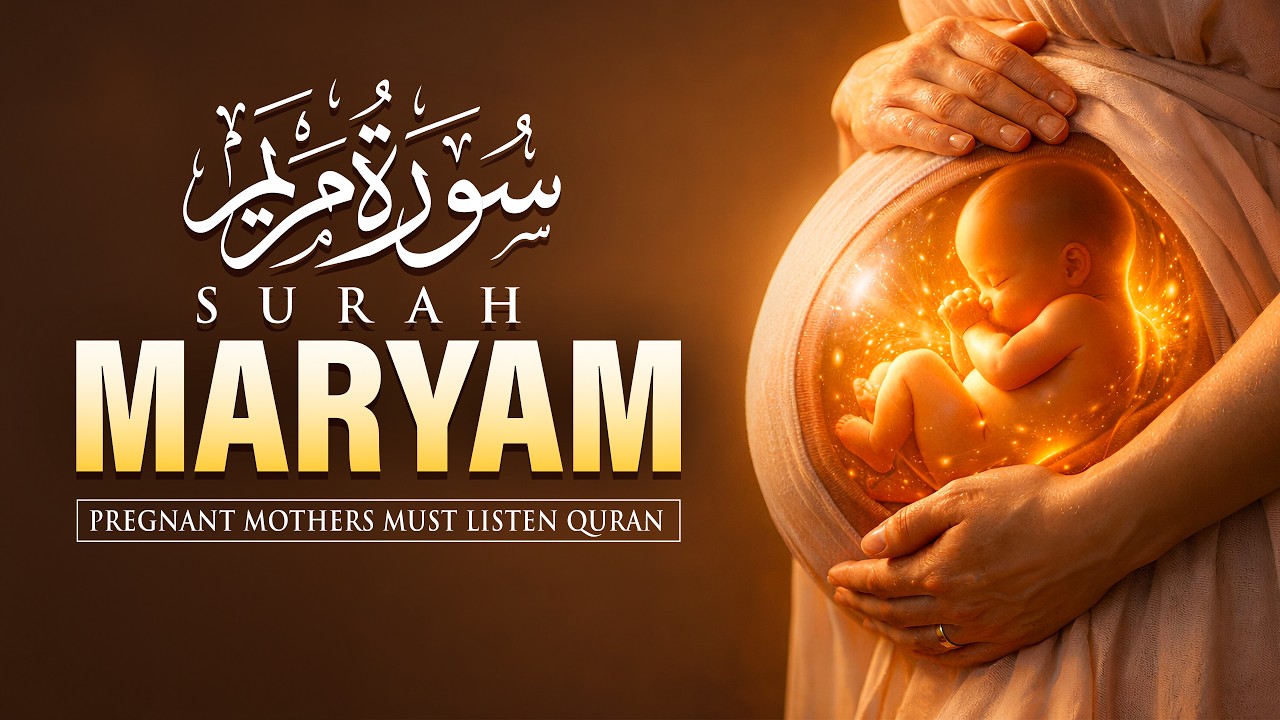 Surah Maryam | Miracle of Birth | Peace for Mother & Baby | Beautiful Tilawah