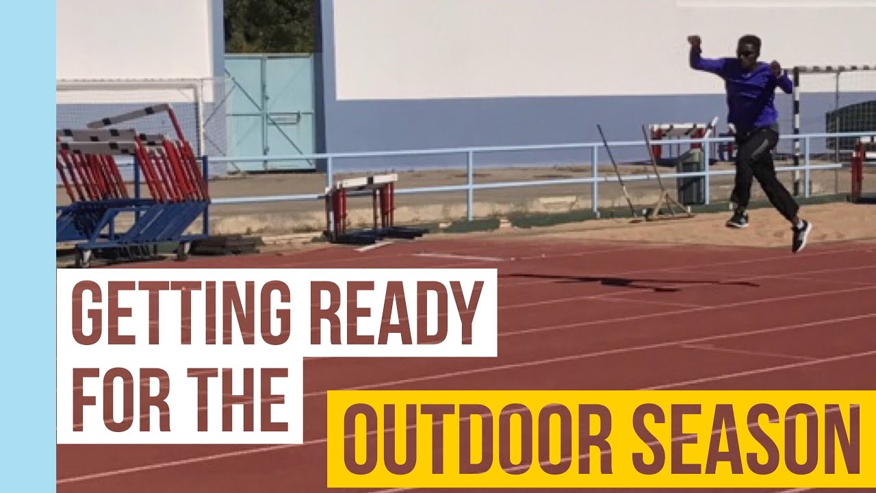 Closing in on the Outdoor Season - specific prep