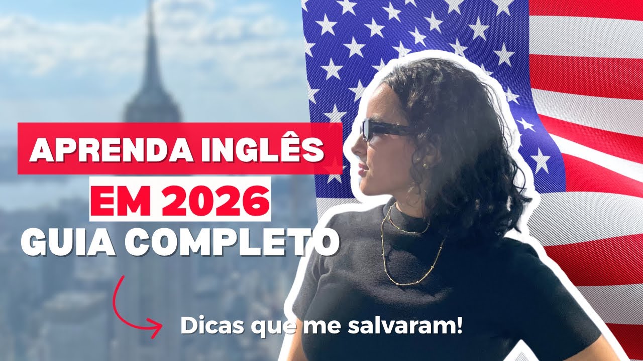 Como aprender inglês em 2026 - guia completo