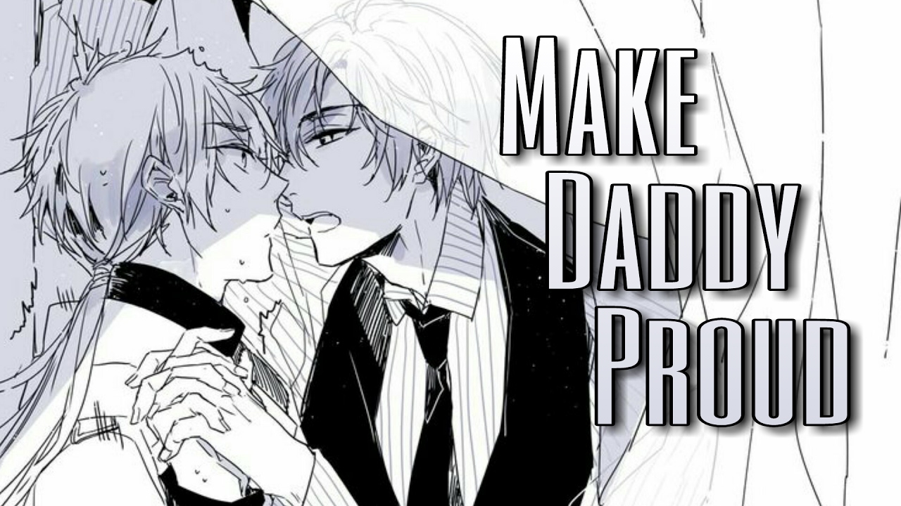 Nightcore - Make Daddy Proud