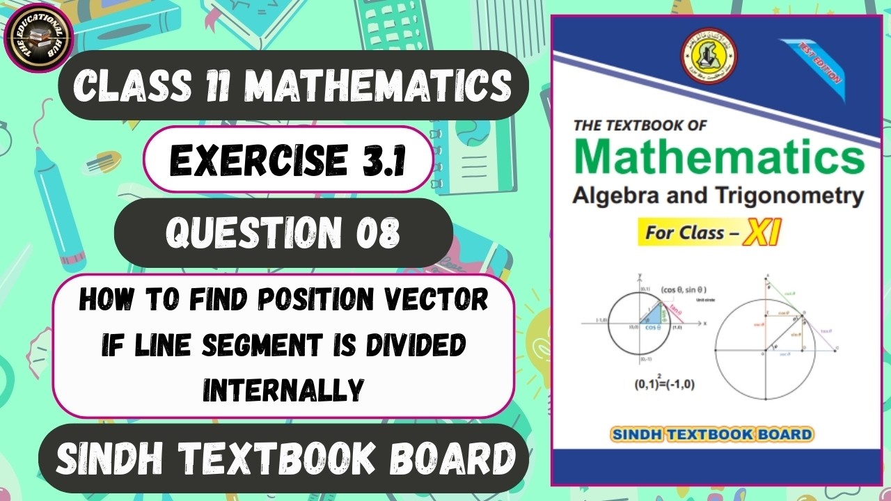 Exercise 3.1 Question 8 Complete | How to Find Position Vector If Line Segment Is Divided Internally
