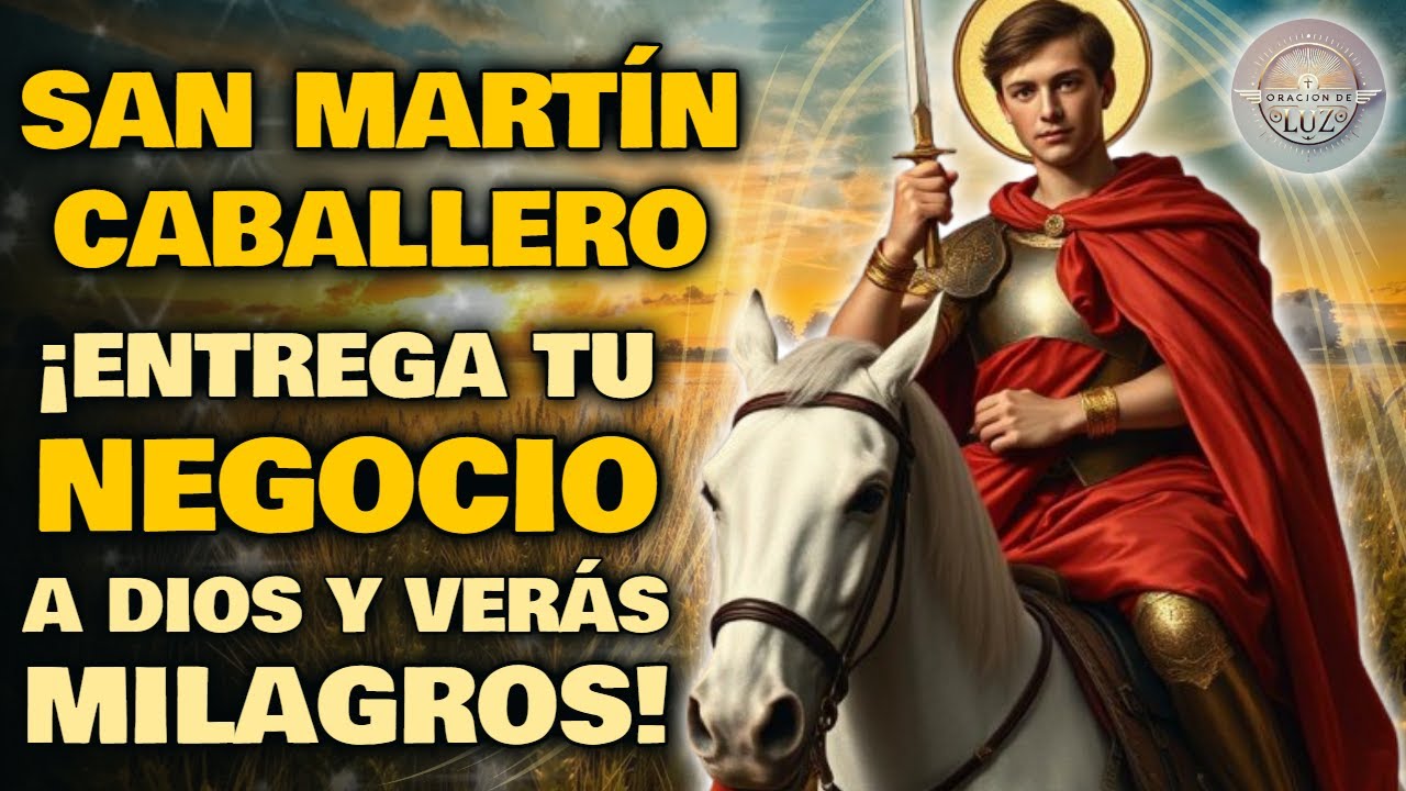 ORACIÓN PARA EL NEGOCIO Y VENDER MUCHO✨ ORACIÓN A SAN MARTÍN CABALLERO PARA ATRAER CLIENTES Y DINERO