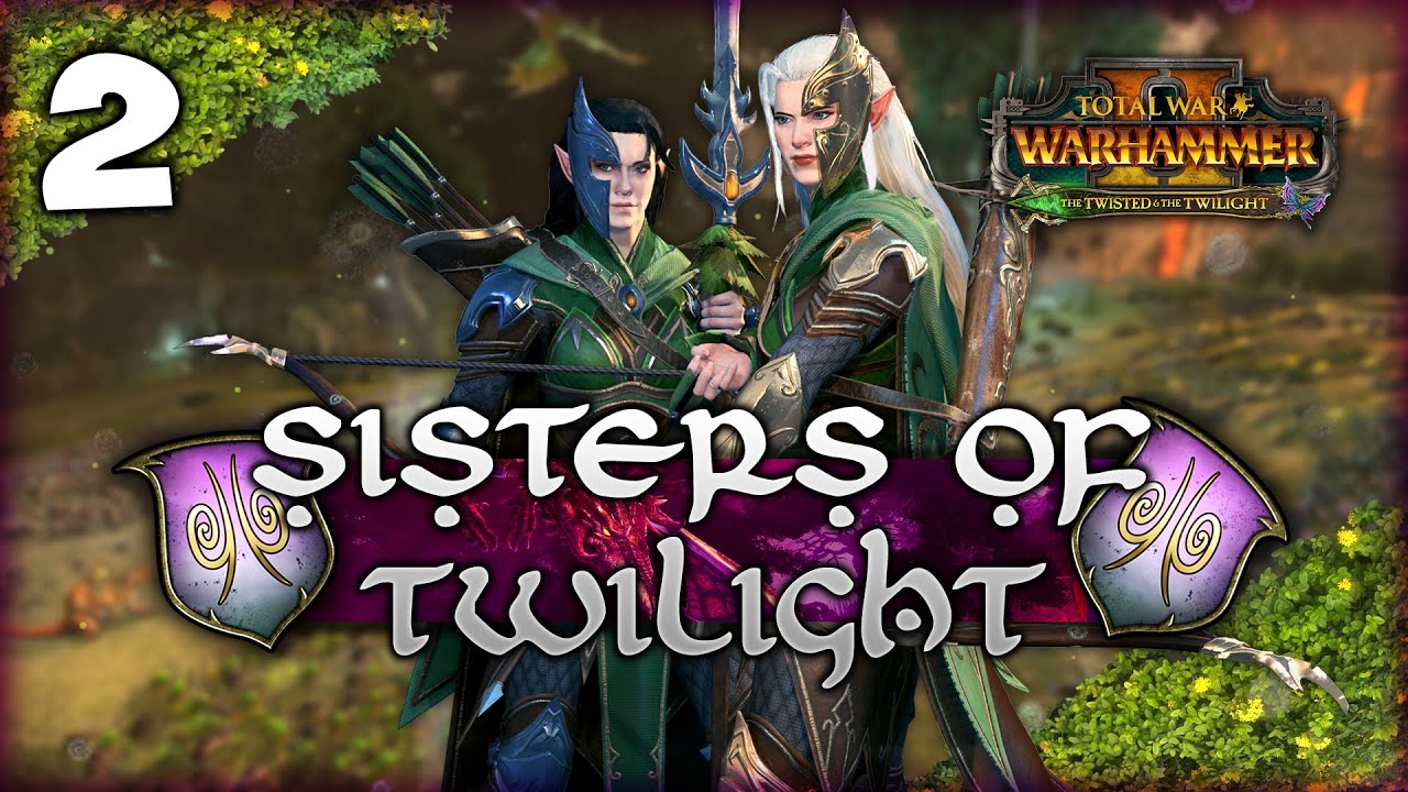 DARK DEALS, DARK DEEDS! Total War: Warhammer 2 - Heralds of Ariel - Sisters of Twilight Campaign #2