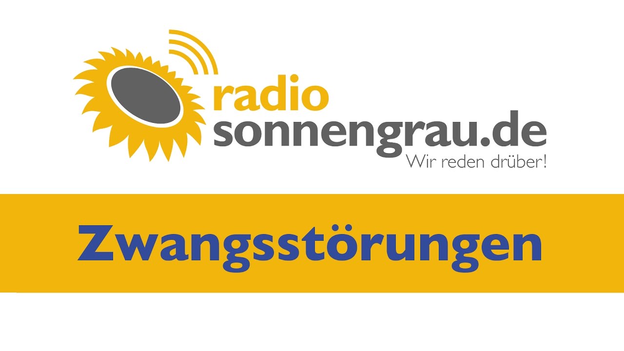 Zwangsstörungen (Radio sonnengrau Sendung)