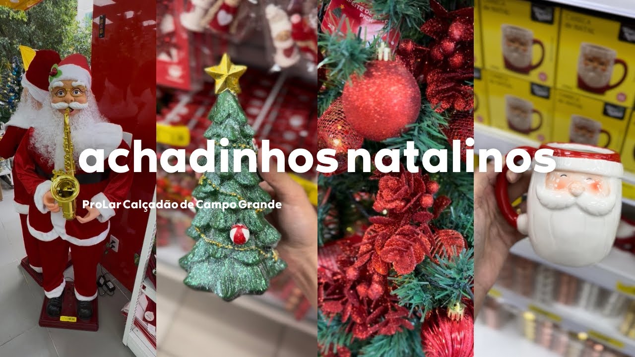 ACHADINHOS NATALINOS NA LOJA PROLAR DE CAMPO GRANDE | muita coisa linda 🎄❤️✨