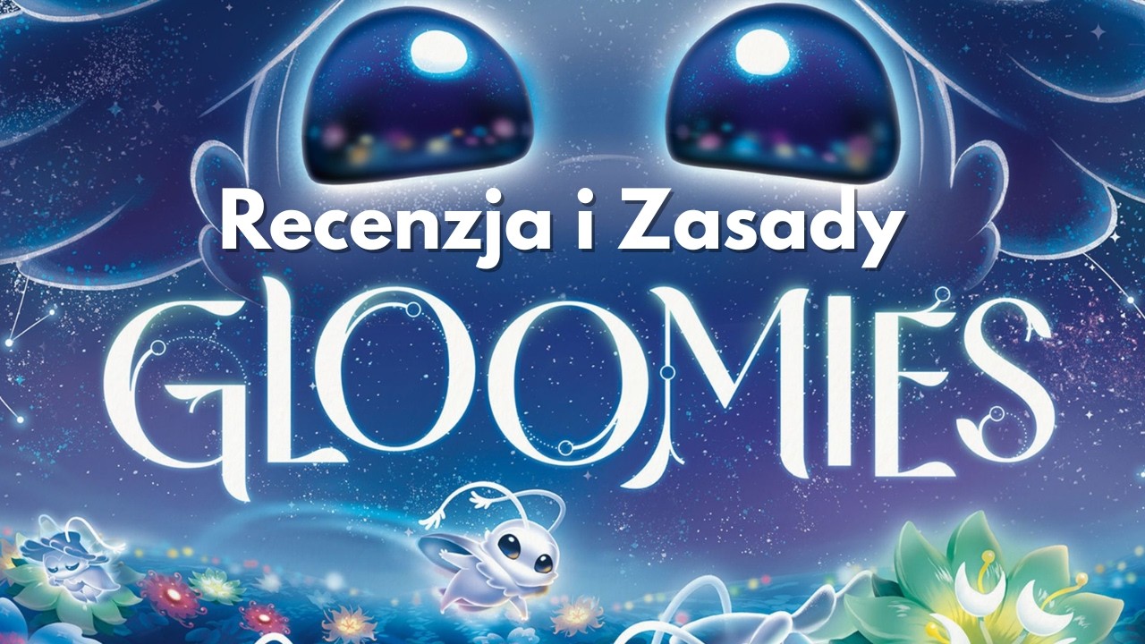 GLOOMIES - gra planszowa | Recenzja | Zasady Gry