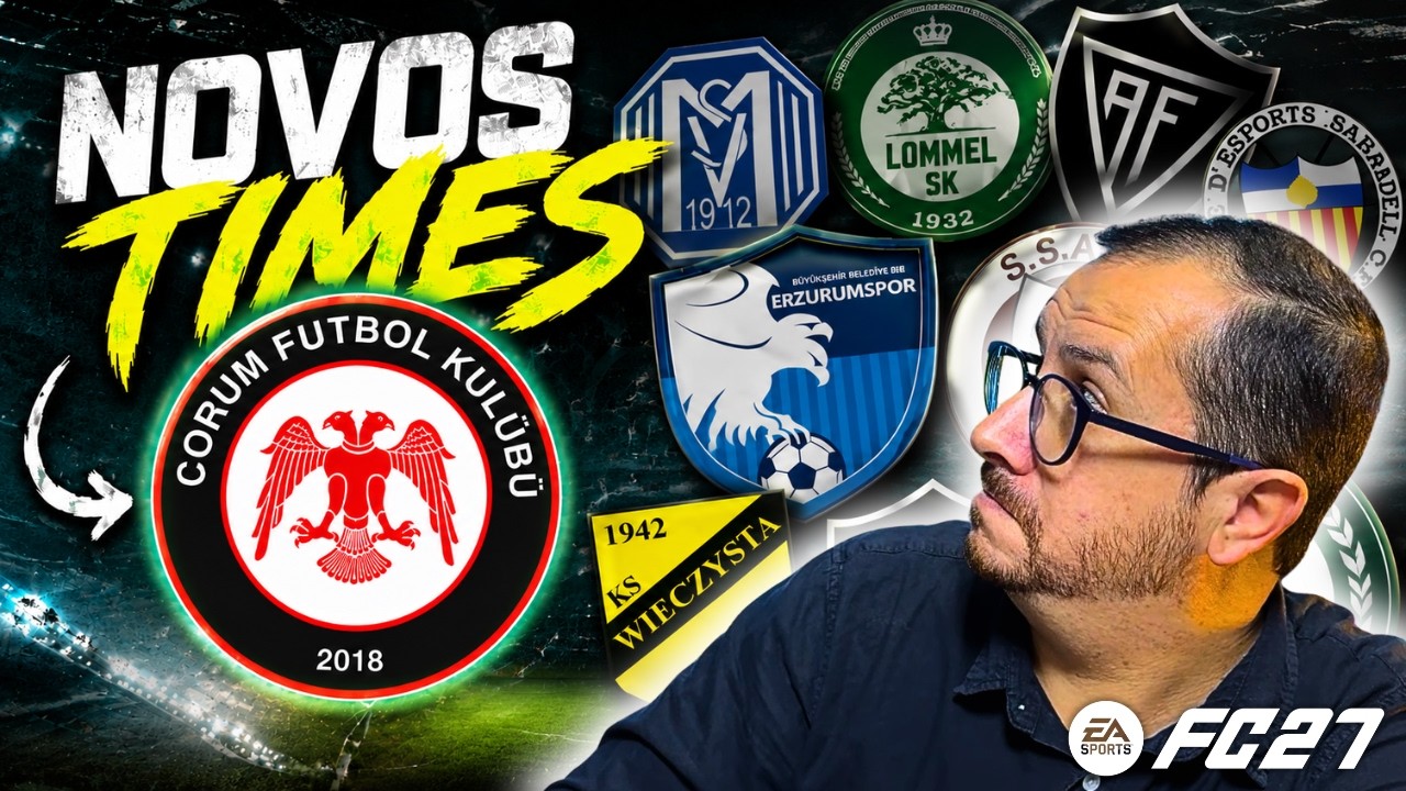 FC 27 - NOVOS TIMES CONFIRMADOS