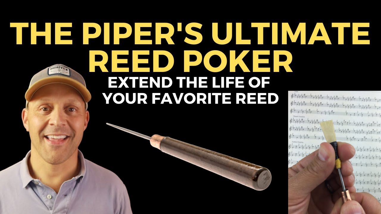 The Piper's Ultimate Reed Poker  with Jori Chisholm