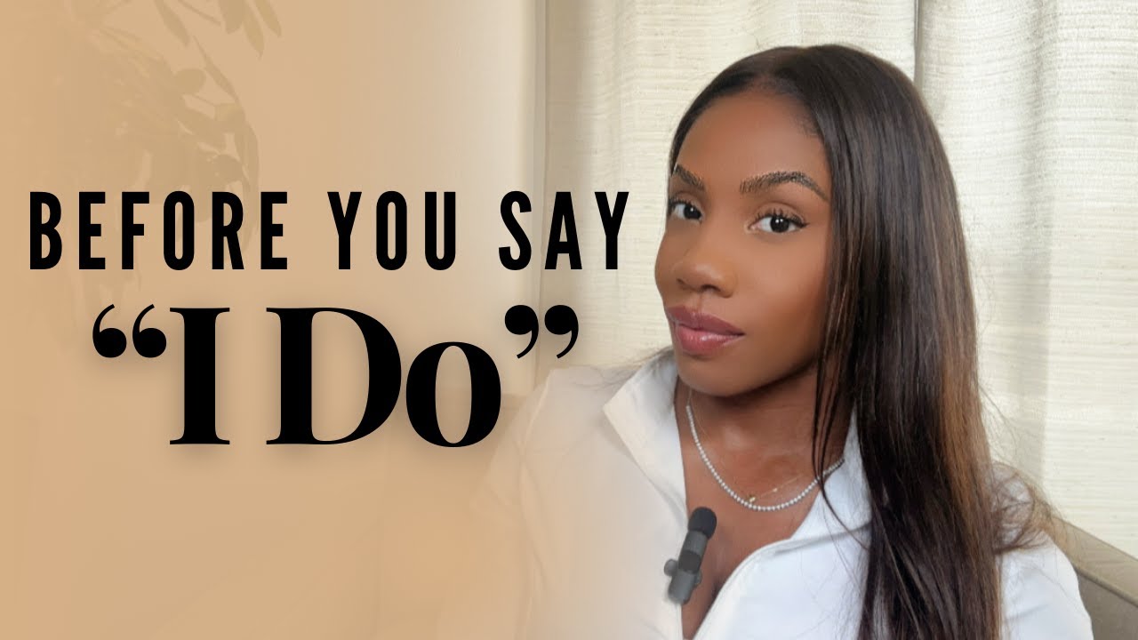 Ladies, Don’t Get Married Without Asking These Questions!