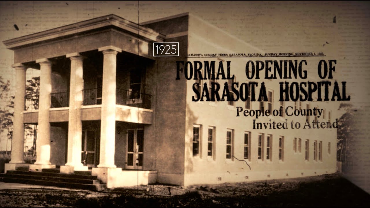 Sarasota Memorial Hospital Marks 100 Years of Service and Care