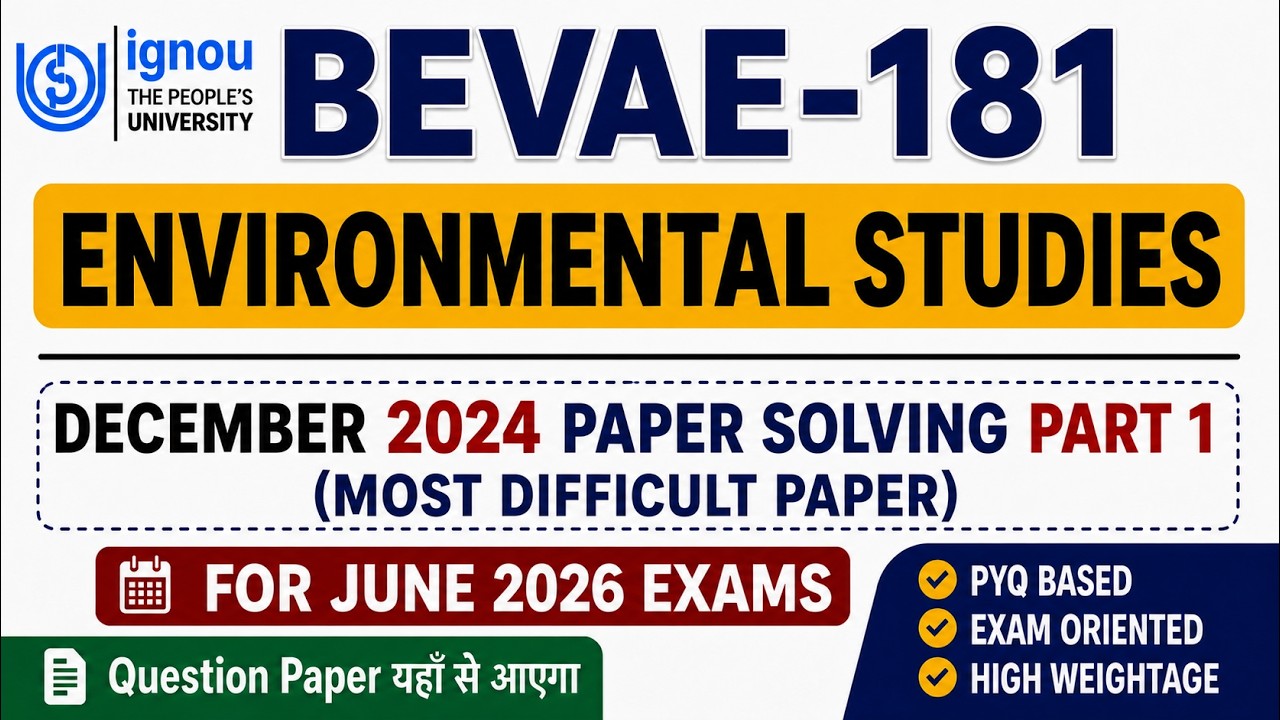 BEVAE-181 Important Questions with PYQ Discussion | Very Important Questions | IGNOU | JUNE 2026