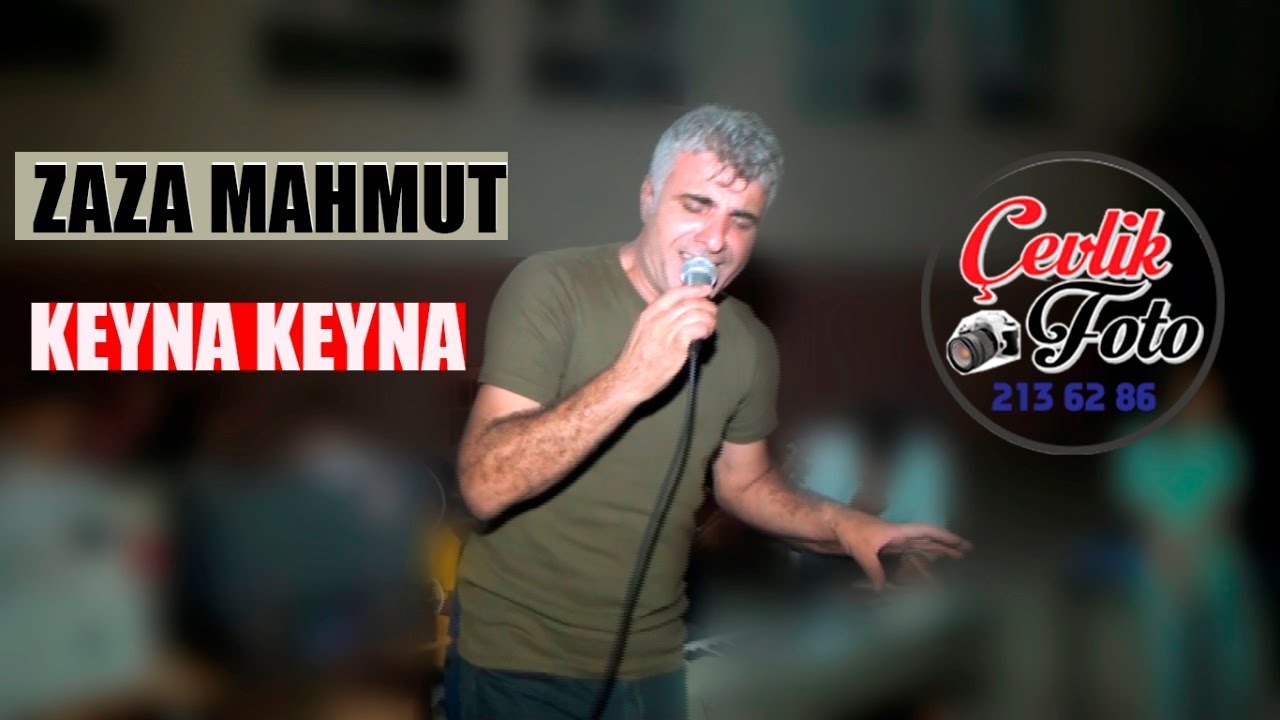 ZAZA MAHMUT | KEYNA KEYNA