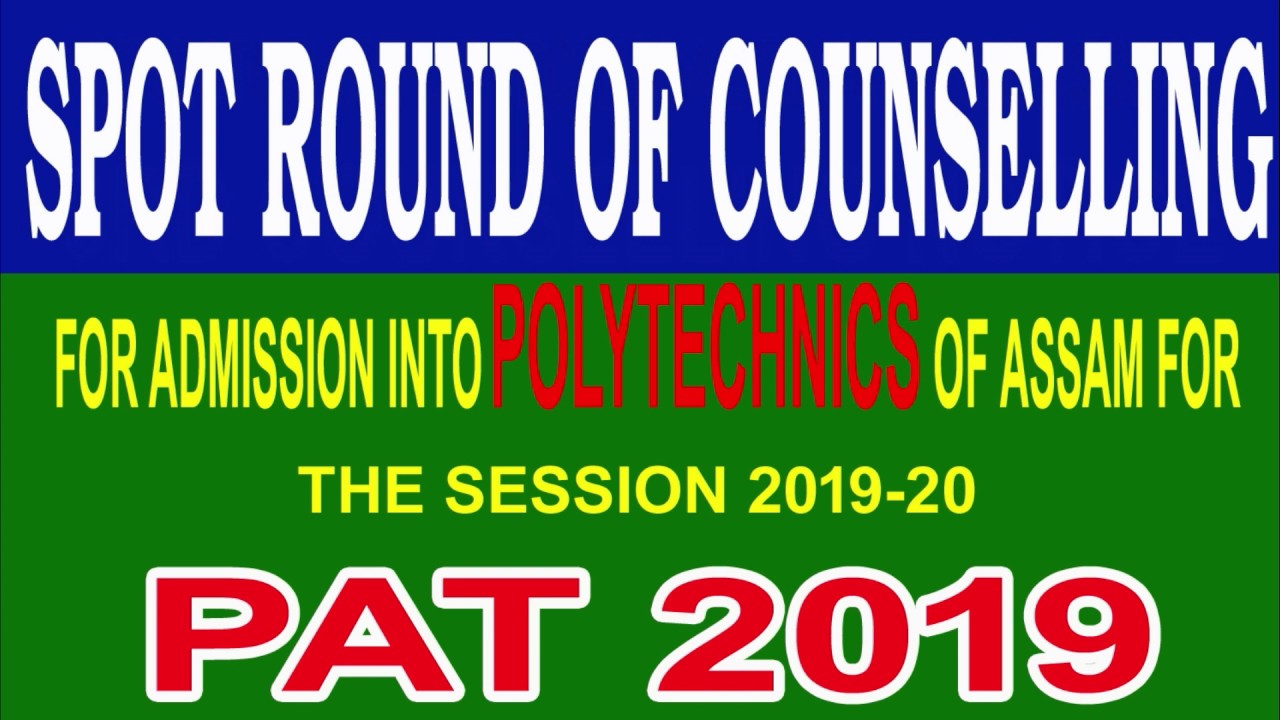 Spot Round of Counselling for Admission into Polytechnics 2019 | PAT 2019