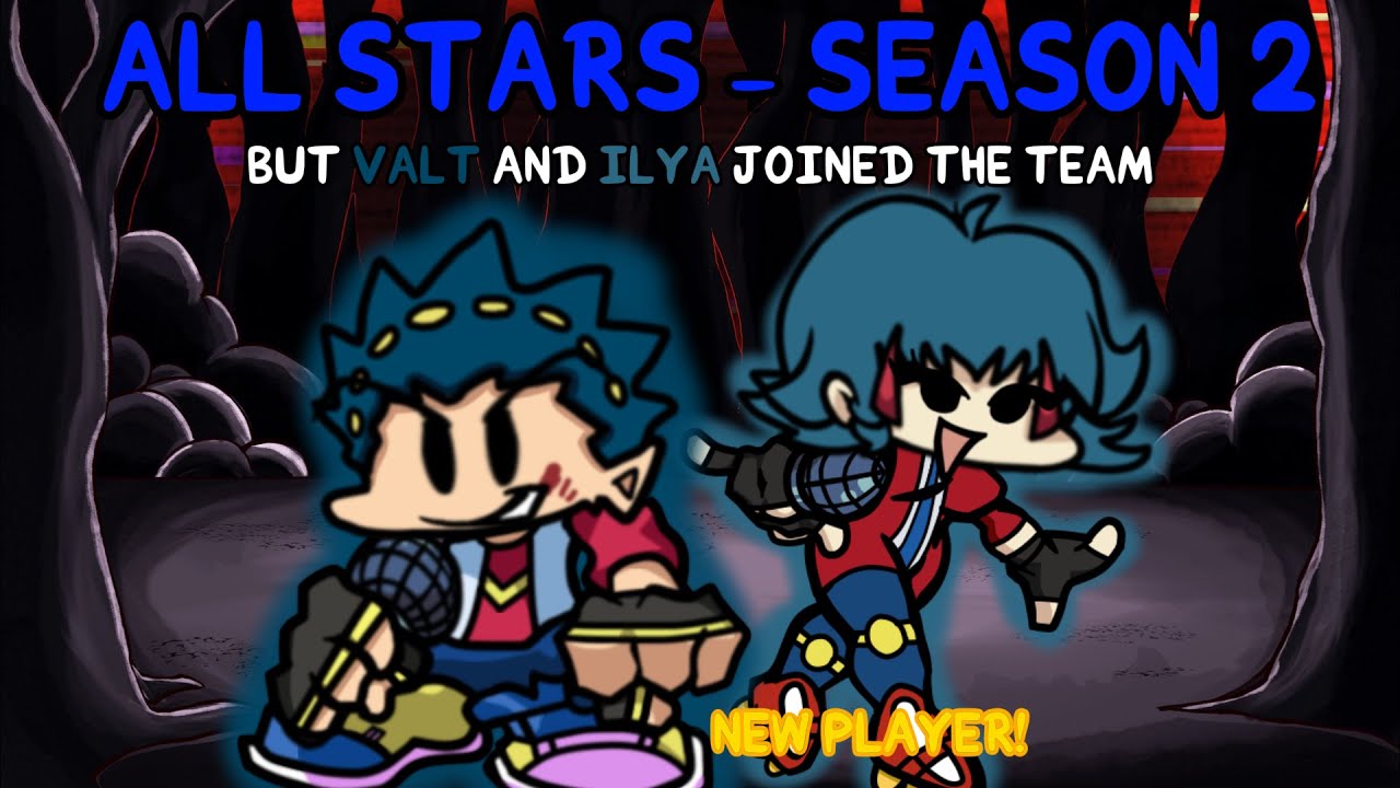 FNF All-Stars Season 2 - Valt & Ilya Join the Team (7 Players)
