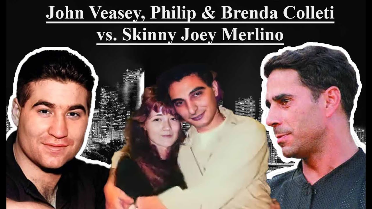 John Veasey, Philip and Brenda Colletti vs Skinny Joey Merlino I Philadelphia Crime Family