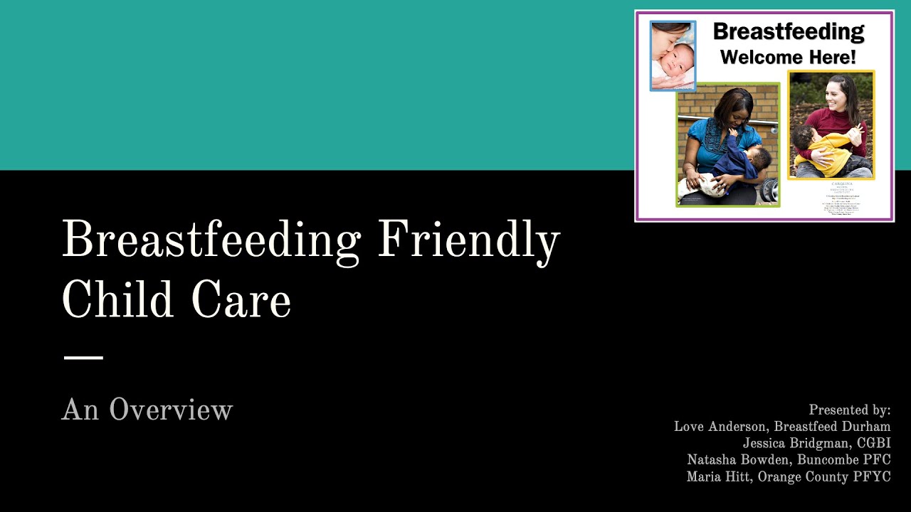 Breastfeeding Friendly Child Care an Overview
