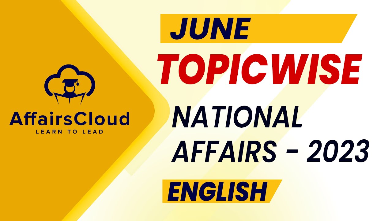 June 2023 - National Affairs | English | AffairsCloud