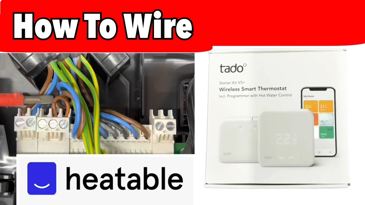 How To Wire | Tado Smart Thermostat | Combi Boiler