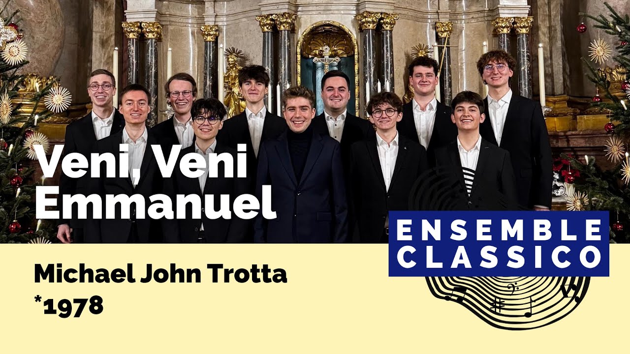 Ensemble Classico - Veni, Veni Emmanuel von Michael John Trotta