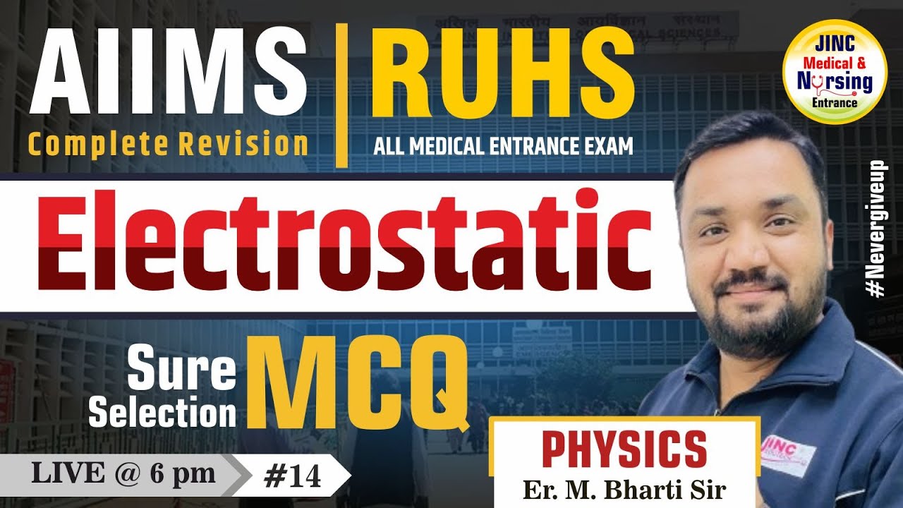 BSC नर्सिंग  #physics #aiims #ruhs #electrostatics  #all state #14 #Er. M. Bharti Sir