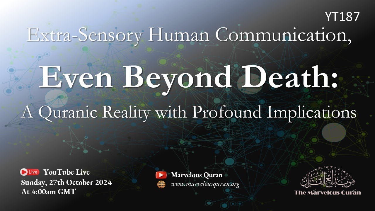 YT187 Extra-Sensory Human Communication Even Beyond Death