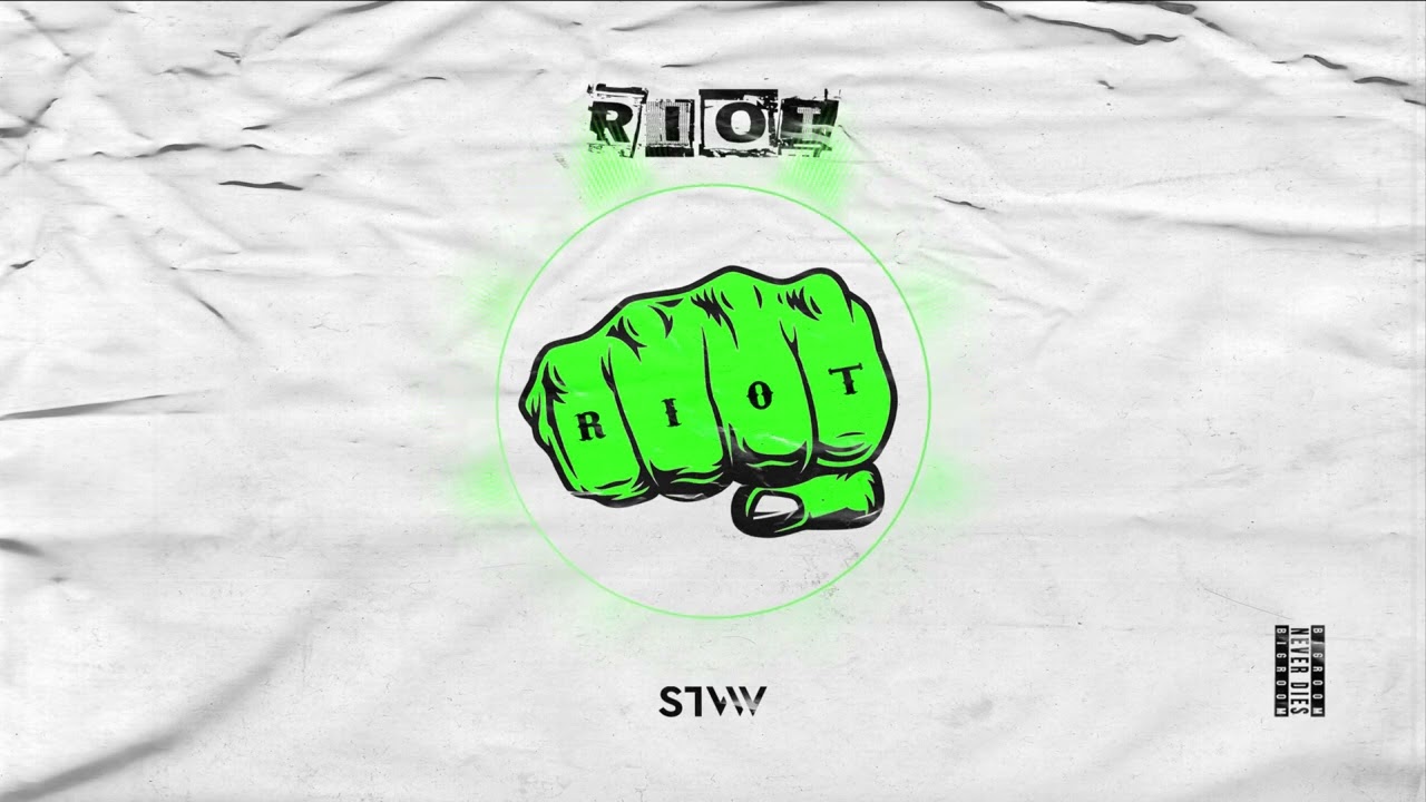 STVW - Riot [OUT NOW]
