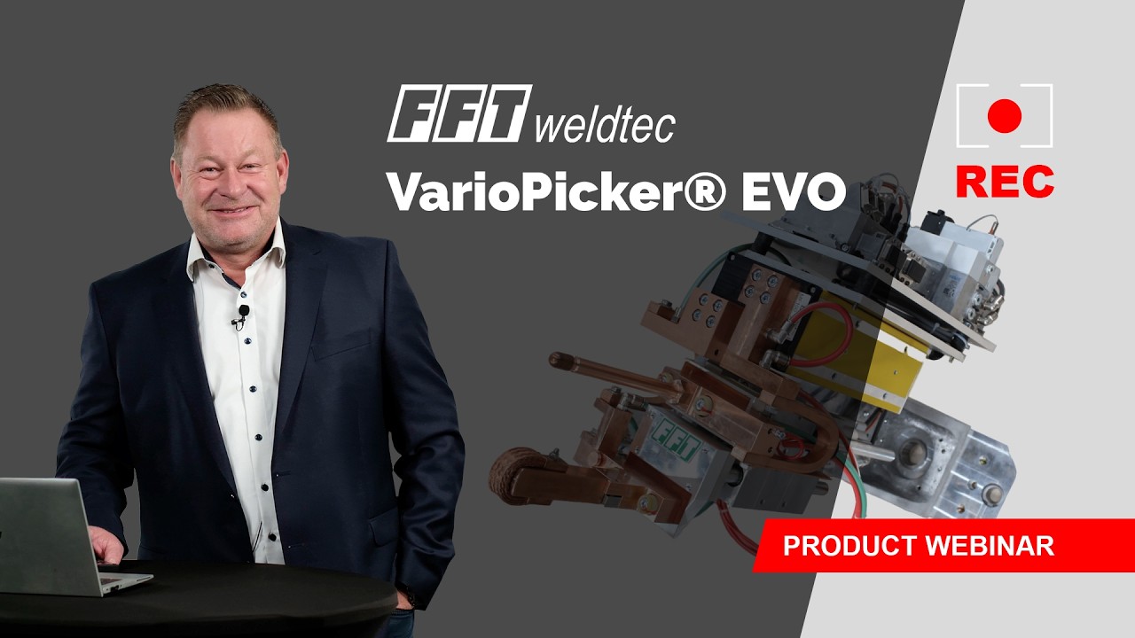 Material-locking hemming fixation /// FFTweldtec VarioPicker® EVO /// PRODUCT WEBINAR