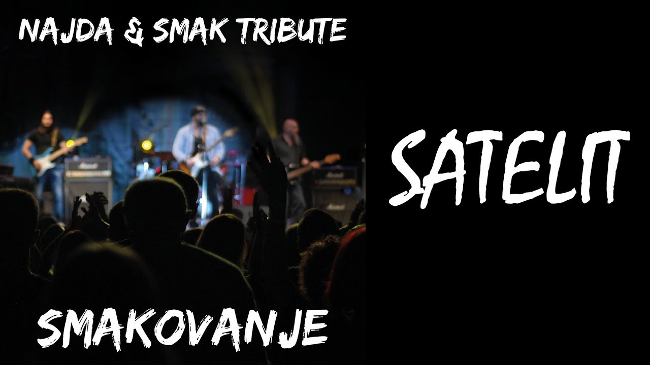 SMAK TRIBUTE BAND - Satelit
