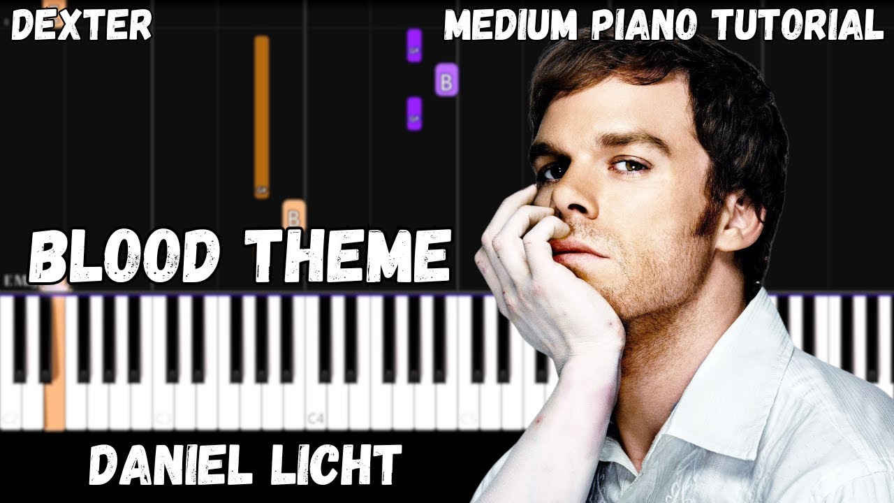 Dexter - Blood Theme (Medium Piano Tutorial)