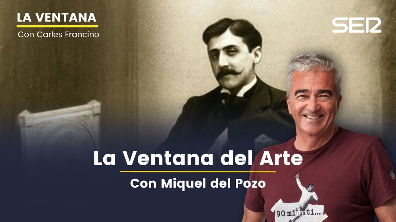 La Ventana del Arte | Proust y las artes