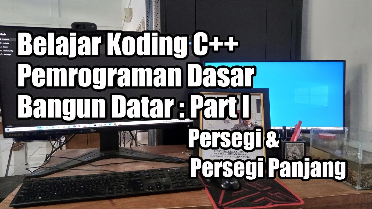 Belajar Pemrograman Dasar Koding C++ Rumus Bangun Datar : Part I, Persegi and Persegi Panjang