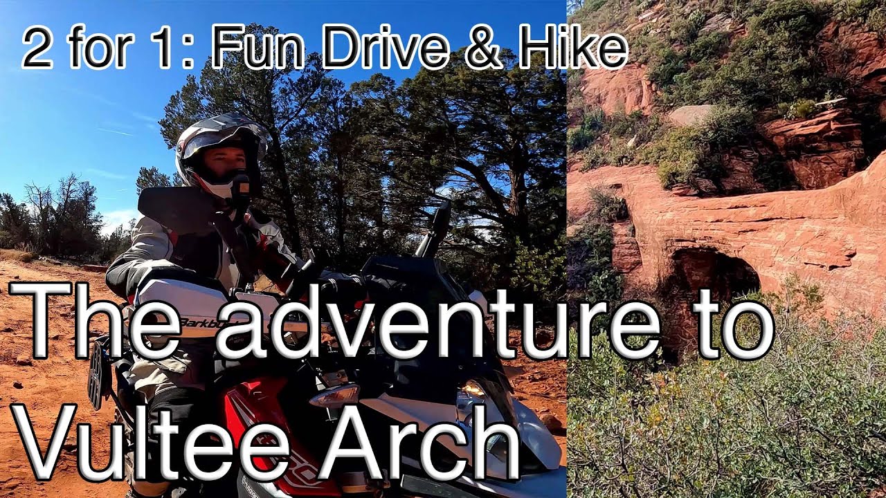 Vultee Arch - A short hike & adventurous drive on dual sport motorcycle.  Sedona, AZ