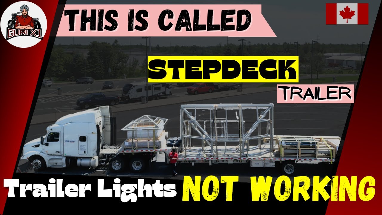 Trailer lights not working | Hauling Stepdeck Trailer to Saint John | Punjabi Trucker