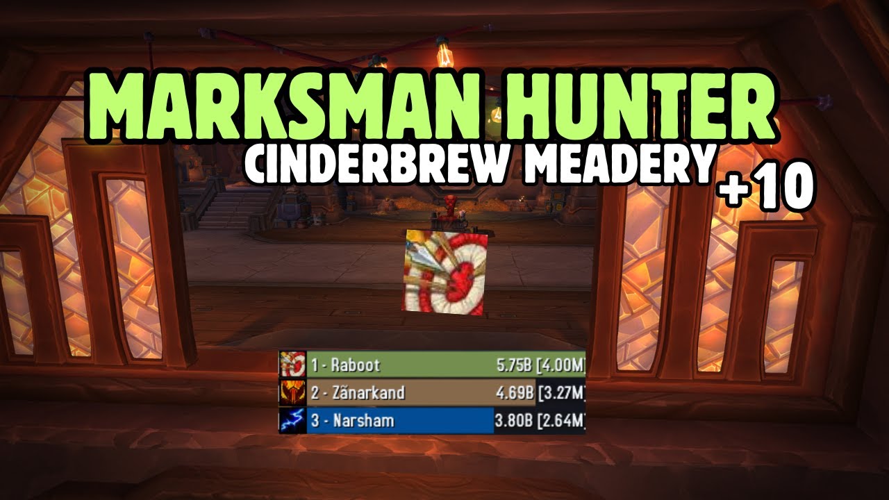 Marksman Hunter DESTROYS this key! | 4 MILL DPS | Cinderbrew Meadery +10 Week 2 | Only 2 PC TIER