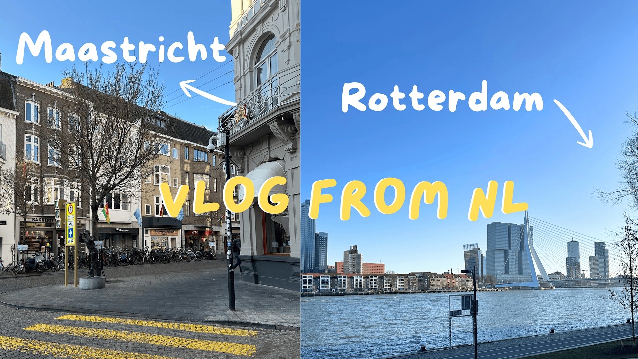 Rotterdam & Maastricht Vlog 🇳🇱 | Exploring the Netherlands| Travel & City Vibes
