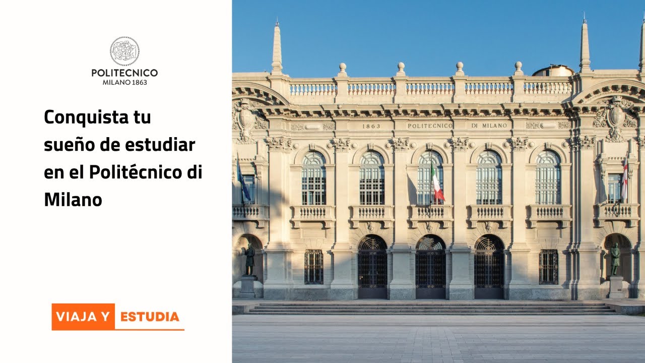 Conquista tu sueño de estudiar en el Politécnico di Milano