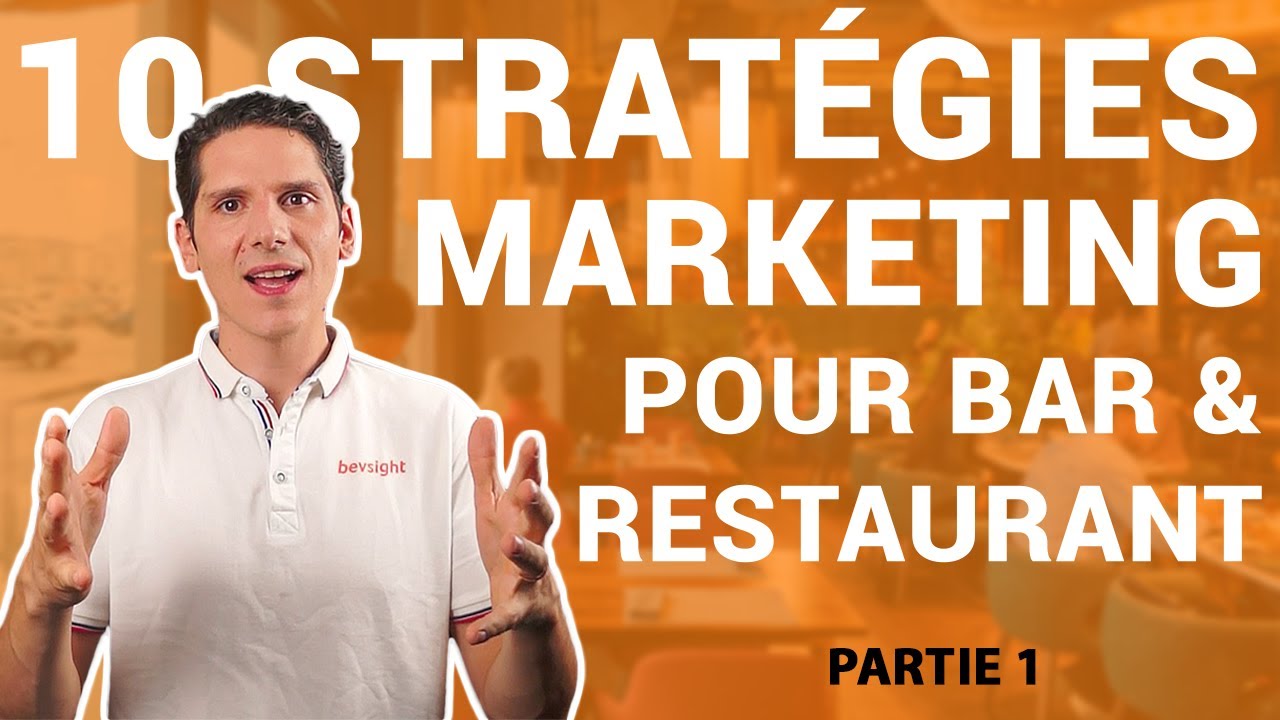 10 strat&eacute;gies marketing pour votre Bar ou Restaurant