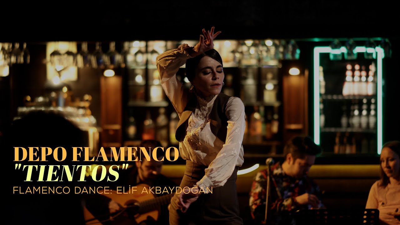 Depo Flamenco | Tientos | Dans - Elif Akbaydoğan @cafebienankara