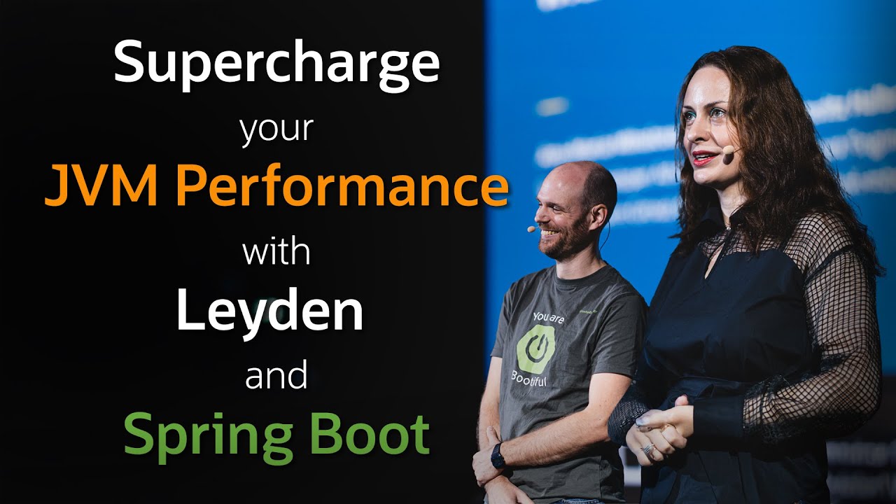 Supercharge your JVM Performance with Project Leyden and Spring Boot