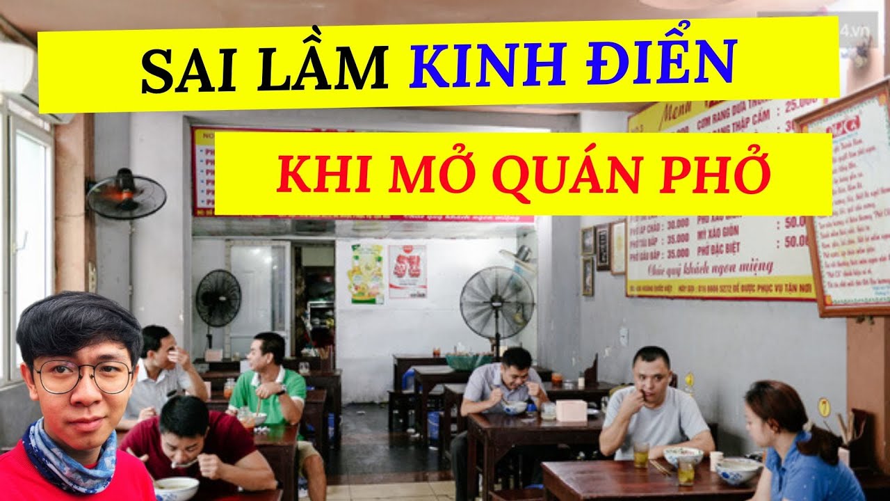Sai Lầm Kinh Điển Khi Mới Kinh Doanh Quán Phở | Trùm Phở